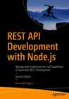 REST API Development with Node.js : Manage and Understand the Full Capabilities of Successful REST Development - eBook