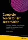 Complete Guide to Test Automation : Techniques, Practices, and Patterns for Building and Maintaining Effective Software Projects - eBook
