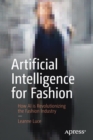 Artificial Intelligence for Fashion : How AI is Revolutionizing the Fashion Industry - Book