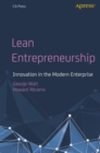Lean Entrepreneurship : Innovation in the Modern Enterprise - Book