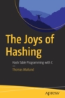 The Joys of Hashing : Hash Table Programming with C - Book