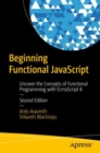 Beginning Functional JavaScript : Uncover the Concepts of Functional Programming with EcmaScript 8 - eBook