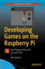 Developing Games on the Raspberry Pi : App Programming with Lua and LOVE - eBook