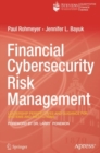 Financial Cybersecurity Risk Management : Leadership Perspectives and Guidance for Systems and Institutions - Book