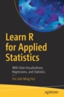 Learn R for Applied Statistics : With Data Visualizations, Regressions, and Statistics - Book