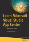 Learn Microsoft Visual Studio App Center : With Xamarin Forms - Book