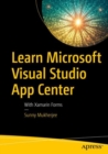 Learn Microsoft Visual Studio App Center : With Xamarin Forms - eBook