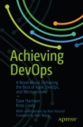 Achieving DevOps : A Novel About Delivering the Best of Agile, DevOps, and Microservices - eBook