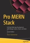 Pro MERN Stack : Full Stack Web App Development with Mongo, Express, React, and Node - Book