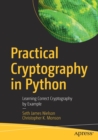 Practical Cryptography in Python : Learning Correct Cryptography by Example - Book