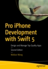 Pro iPhone Development with Swift 5 : Design and Manage Top Quality Apps - eBook