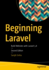 Beginning Laravel : Build Websites with Laravel  5.8 - eBook