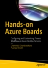 Hands-on Azure Boards : Configuring and Customizing Process Workflows in Azure DevOps Services - eBook
