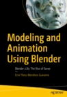 Modeling and Animation Using Blender : Blender 2.80: The Rise of Eevee - eBook