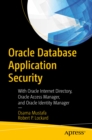 Oracle Database Application Security : With Oracle Internet Directory, Oracle Access Manager, and Oracle Identity Manager - eBook