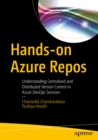 Hands-on Azure Repos : Understanding Centralized and Distributed Version Control in Azure DevOps Services - eBook