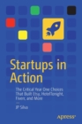 Startups in Action : The Critical Year One Choices That Built Etsy, HotelTonight, Fiverr, and More - Book