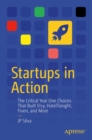 Startups in Action : The Critical Year One Choices That Built Etsy, HotelTonight, Fiverr, and More - eBook