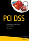 PCI DSS : An Integrated Data Security Standard Guide - eBook