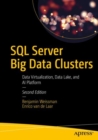 SQL Server Big Data Clusters : Data Virtualization, Data Lake, and AI Platform - eBook
