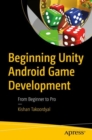 Beginning Unity Android Game Development : From Beginner to Pro - eBook