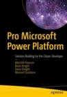 Pro Microsoft Power Platform : Solution Building for the Citizen Developer - eBook