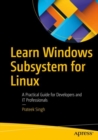 Learn Windows Subsystem for Linux : A Practical Guide for Developers and IT Professionals - eBook