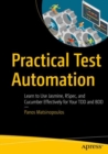 Practical Test Automation : Learn to Use Jasmine, RSpec, and Cucumber Effectively for Your TDD and BDD - eBook
