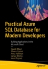 Practical Azure SQL Database for Modern Developers : Building Applications in the Microsoft Cloud - eBook
