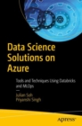 Data Science Solutions on Azure : Tools and Techniques Using Databricks and MLOps - eBook