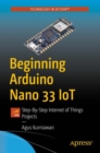 Beginning Arduino Nano 33 IoT : Step-By-Step Internet of Things Projects - eBook