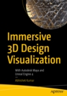 Immersive 3D Design Visualization : With Autodesk Maya and Unreal Engine 4 - eBook