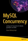 MySQL Concurrency : Locking and Transactions for MySQL Developers and DBAs - eBook