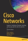 Cisco Networks : Engineers' Handbook of Routing, Switching, and Security with IOS, NX-OS, and ASA - Book