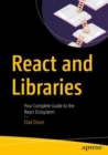 React and Libraries : Your Complete Guide to the React Ecosystem - eBook