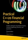 Practical C++20 Financial Programming : Problem Solving for Quantitative Finance, Financial Engineering, Business, and Economics - eBook