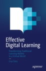 Effective Digital Learning : Transforming Traditional Learning Models to a Virtual World - eBook