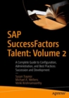 SAP SuccessFactors Talent: Volume 2 : A Complete Guide to Configuration, Administration, and Best Practices: Succession and Development - eBook