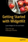 Getting Started with WidgetKit : Create Widgets for iOS and iPadOS - eBook