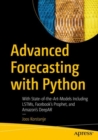 Advanced Forecasting with Python : With State-of-the-Art-Models Including LSTMs, Facebook's Prophet, and Amazon's DeepAR - eBook