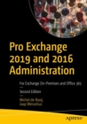 Pro Exchange 2019 and 2016 Administration : For Exchange On-Premises and Office 365 - Book