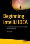Beginning  IntelliJ IDEA : Integrated Development Environment for Java Programming - Book