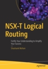 NSX-T Logical Routing : Fortify Your Understanding to Amplify Your Success - Book
