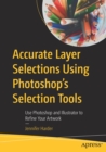 Accurate Layer Selections Using Photoshop’s Selection Tools : Use Photoshop and Illustrator to Refine Your Artwork - Book