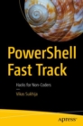 PowerShell Fast Track : Hacks for Non-Coders - eBook