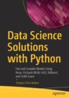 Data Science Solutions with Python : Fast and Scalable Models Using Keras, PySpark MLlib, H2O, XGBoost, and Scikit-Learn - Book
