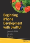 Beginning iPhone Development with SwiftUI : Exploring the iOS SDK - Book