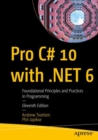 Pro C# 10 with .NET 6 : Foundational Principles and Practices in Programming - eBook