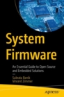 System Firmware : An Essential Guide to Open Source and Embedded Solutions - eBook