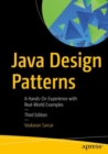 Java Design Patterns : A Hands-On Experience with Real-World Examples - Book